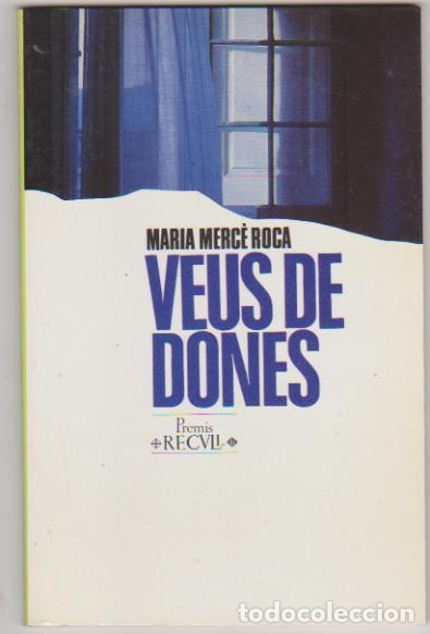 Libros: Mar&iacute;a Merc&eacute; Roca. Veus de dones. Editorial P&oacute;rtic 1991. SIN USAR - Foto 1