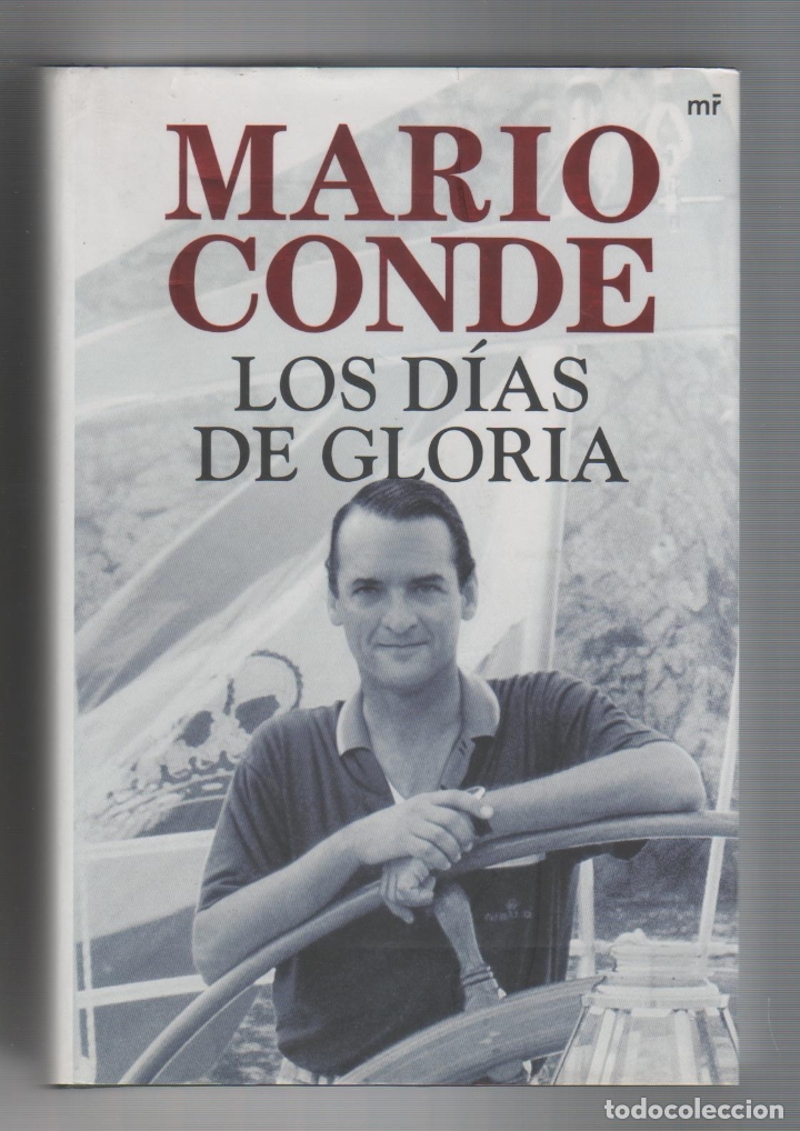 Libros: Los d&iacute;as de gloria. - CONDE, Mario: - Foto 1
