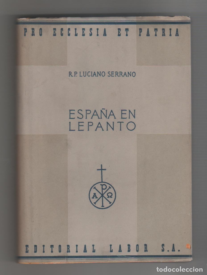 Libros: Espa&ntilde;a en Lepanto. - SERRANO, Luciano: - Foto 1