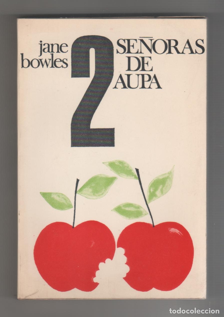 Libros: Dos se&ntilde;oras de aupa. - BOWLES, Jane: - Foto 1