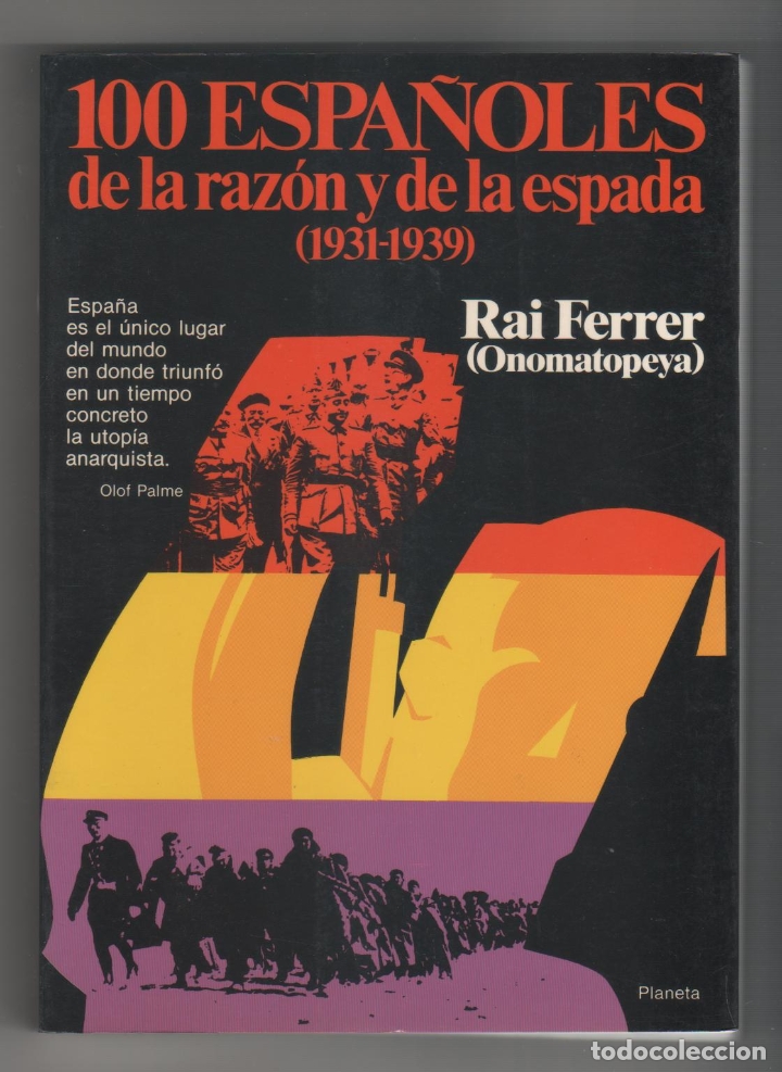 Libros: 100 espa&ntilde;oles de la raz&oacute;n y de la espada (1931- 1939). - FERRER, Rai: - Foto 1
