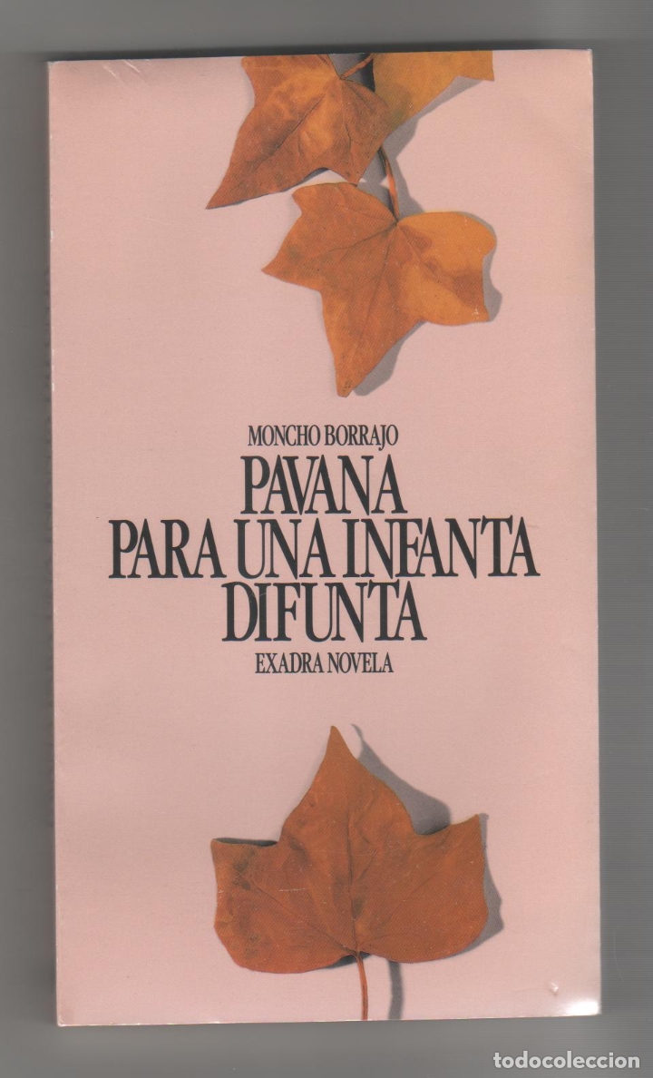 Libros: Pavana para una infanta difunta - BORRAJO, Moncho - Foto 1
