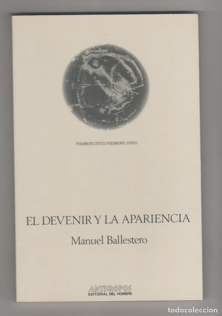 Libros: El devenir y la apariencia. - BALLESTERO, Manuel: - Foto 1