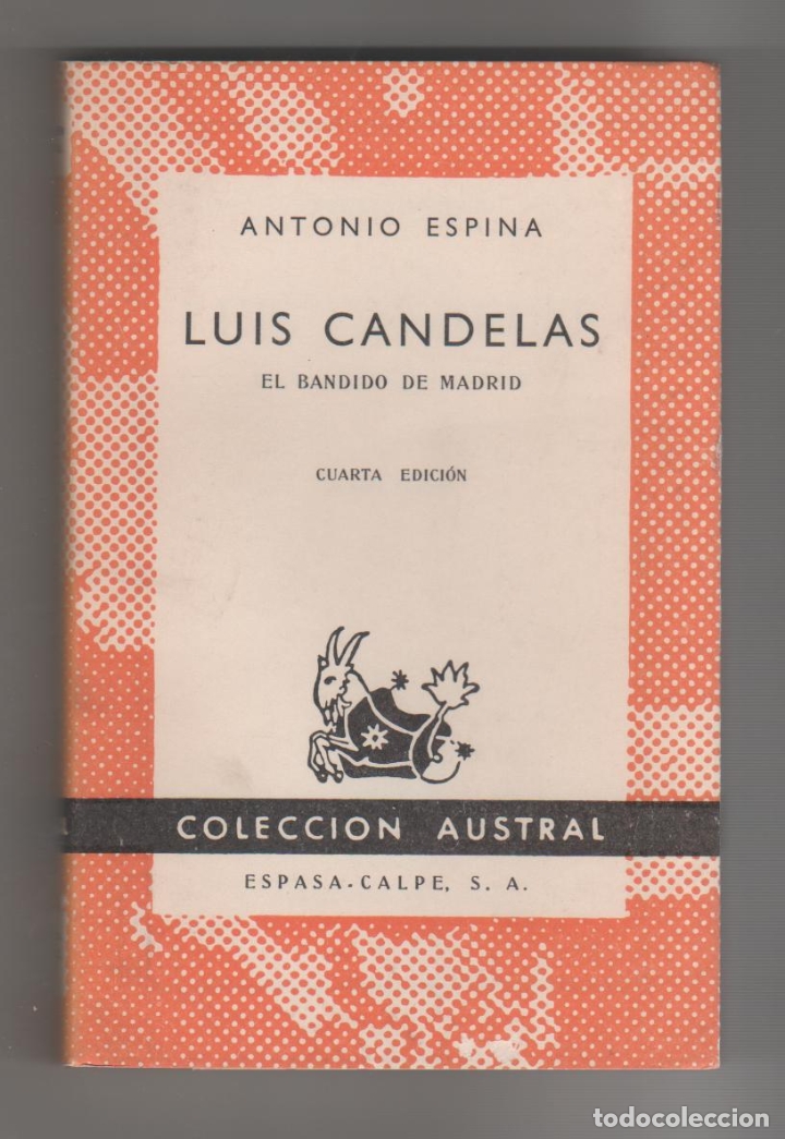 Libros: Luis Candelas. Un bandido de Madrid. - ESPINA, Antonio: - Foto 1