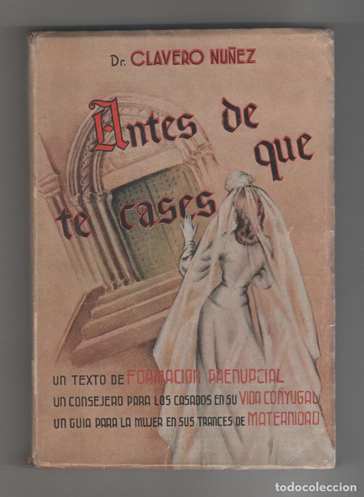 Libros: Antes que te cases... - CLAVERO N&Uacute;&Ntilde;EZ, A.: - Foto 1