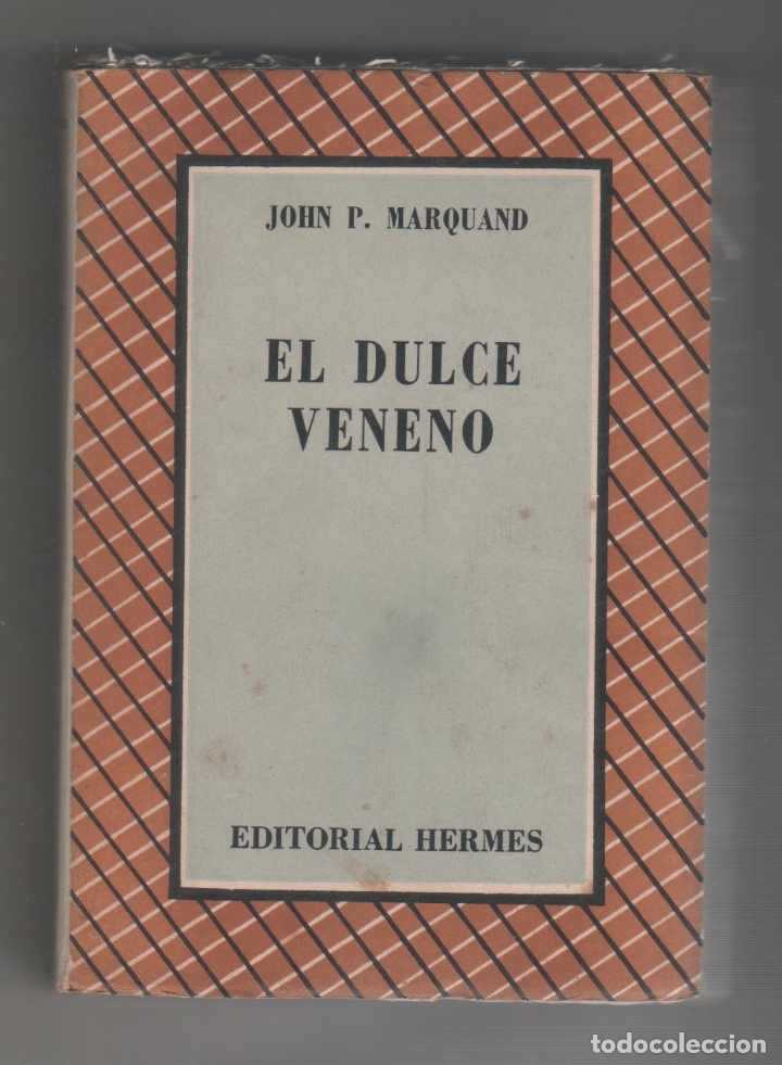 Libros: El dulce veneno. - MARQUAND, John P.: - Foto 1