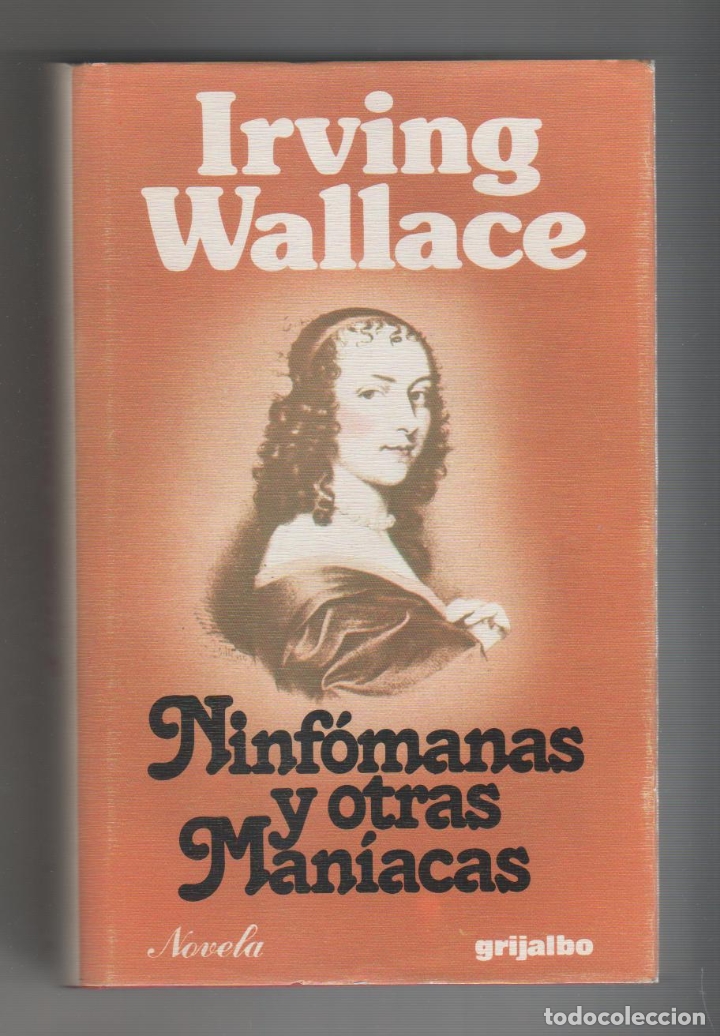Libros: Ninf&oacute;manas y otras man&iacute;acas. - WALLACE, Irving: - Foto 1