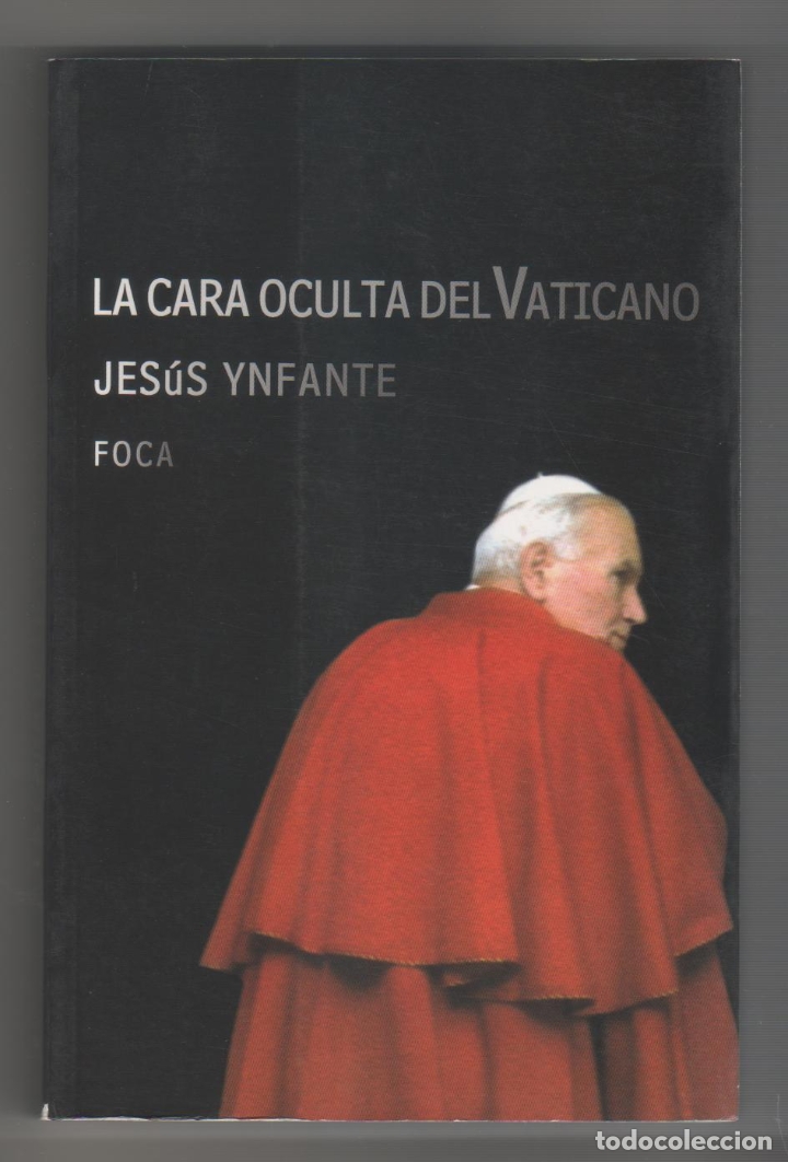 Libros: La cara oculta del Vaticano. - YNFANTE, Jes&uacute;s: - Foto 1