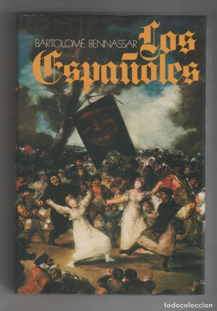 Libros: Los espa&ntilde;oles. Actitudes y mentalidades. - BENNASSAR, Bartolom&eacute;: - Foto 1