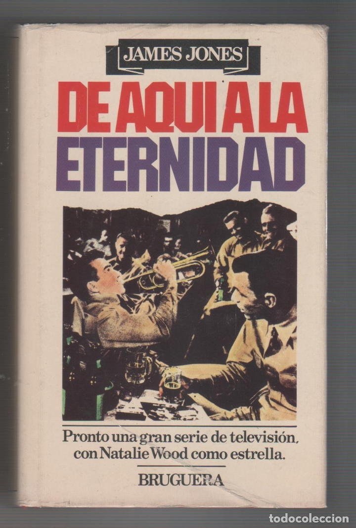 Libros: De aqu&iacute; a la eternidad. - JONES, James: - Foto 1