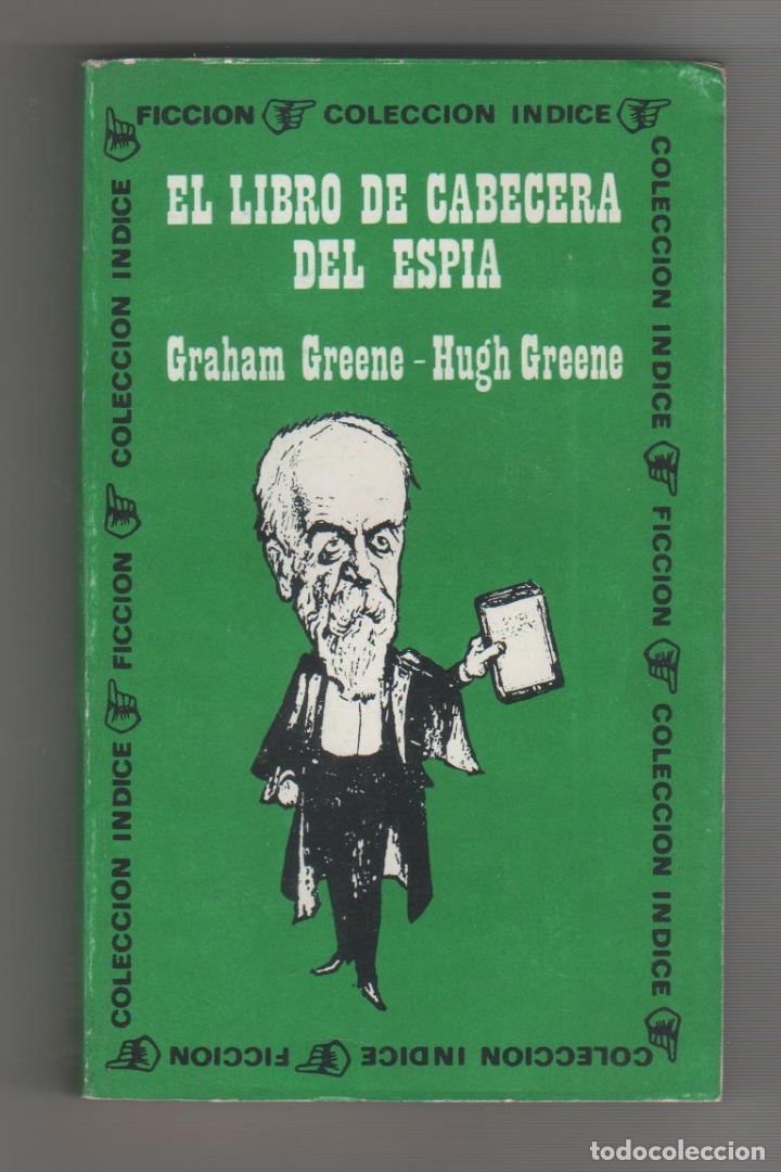 Libros: El libro de cabecera del esp&iacute;a. - GREENE, Graham; GREENE, Hugh: - Foto 1