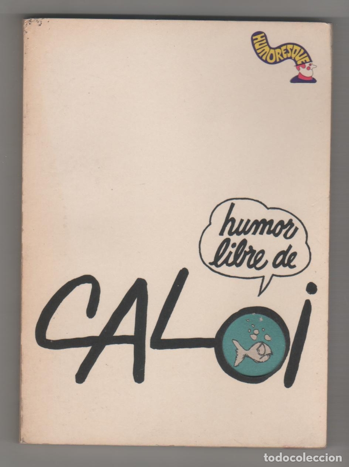 Libros: Humor libre de Caloi. - CALOI: - Foto 1