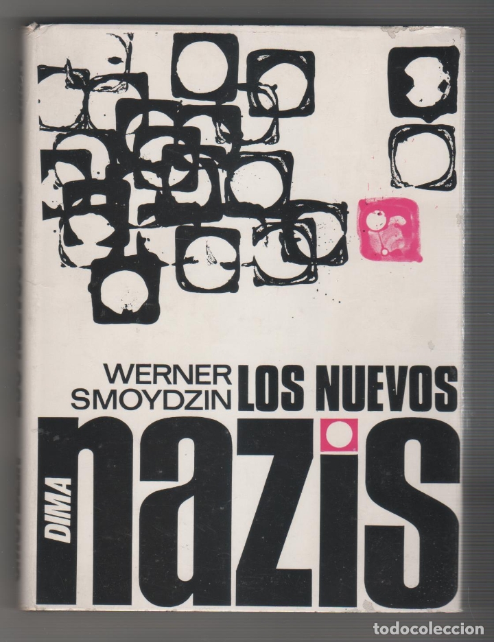 Libros: Los nuevos nazis. - SMOYDZIN, Werner: - Foto 1