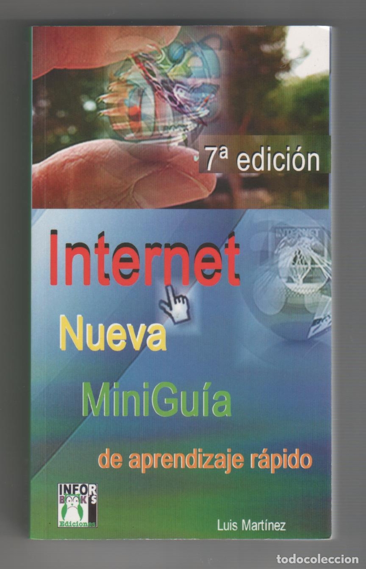 Libros: Internet. Nueva minigu&iacute;a de aprendizaje r&aacute;pido. - MART&Iacute;NEZ, Luis: - Foto 1