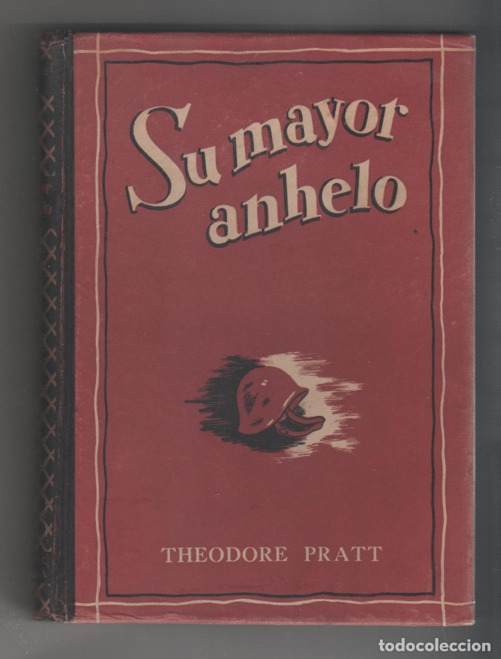 Libros: Su mayor anhelo. - PRATT, Theodore: - Foto 1