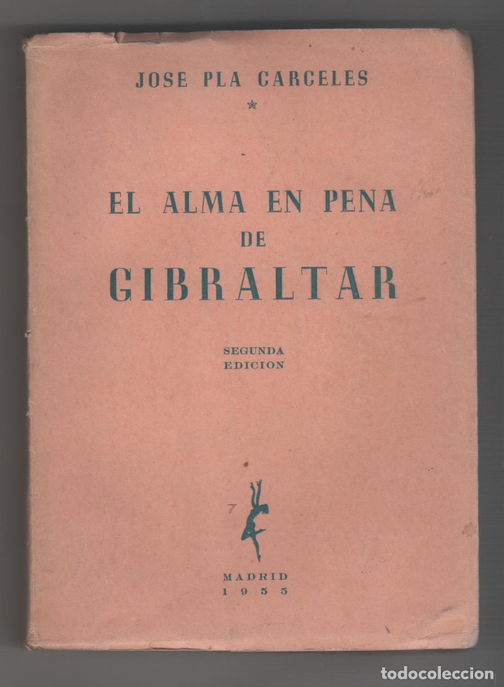 Libros: El alma en pena de Gibraltar. - PL&Aacute; C&Aacute;RCELES, Jos&eacute;: - Foto 1