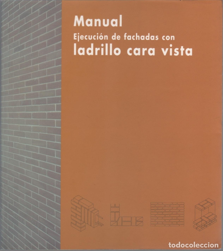Libros: Manual. Ejecuci&oacute;n de fachadas con ladrillo cara vista. - Foto 1