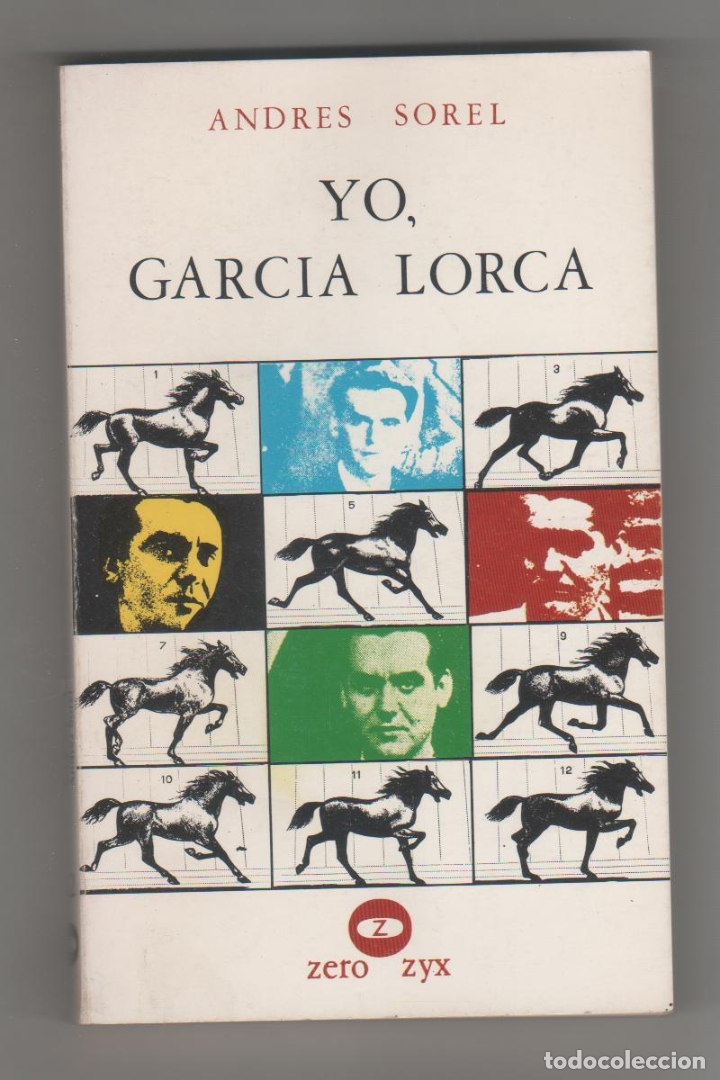 Libros: Yo, Garc&iacute;a Lorca. - SOREL, Andr&eacute;s: - Foto 1