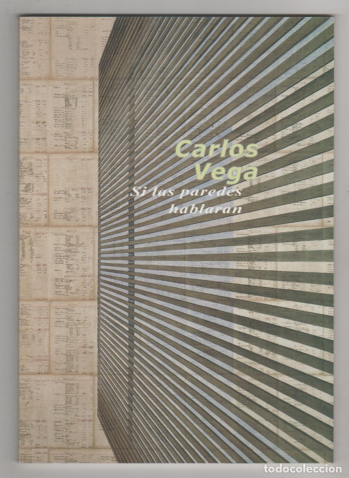 Libros: Carlos Vega. Si las paredes hablaran. - Foto 1