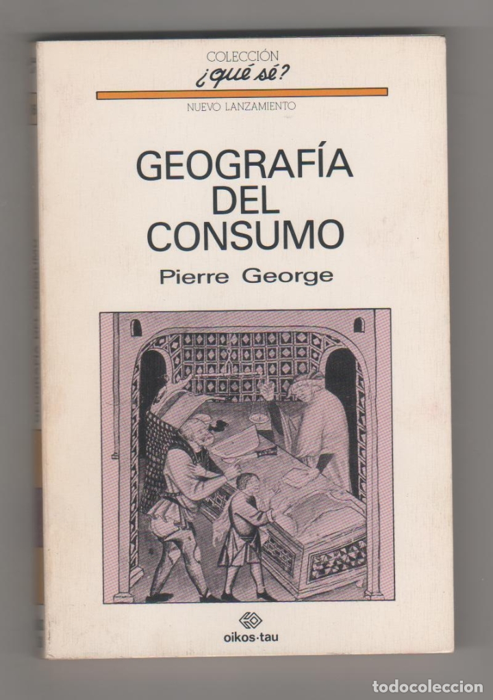 Libros: Geograf&iacute;a del consumo. - GEORGE, Pierre: - Foto 1