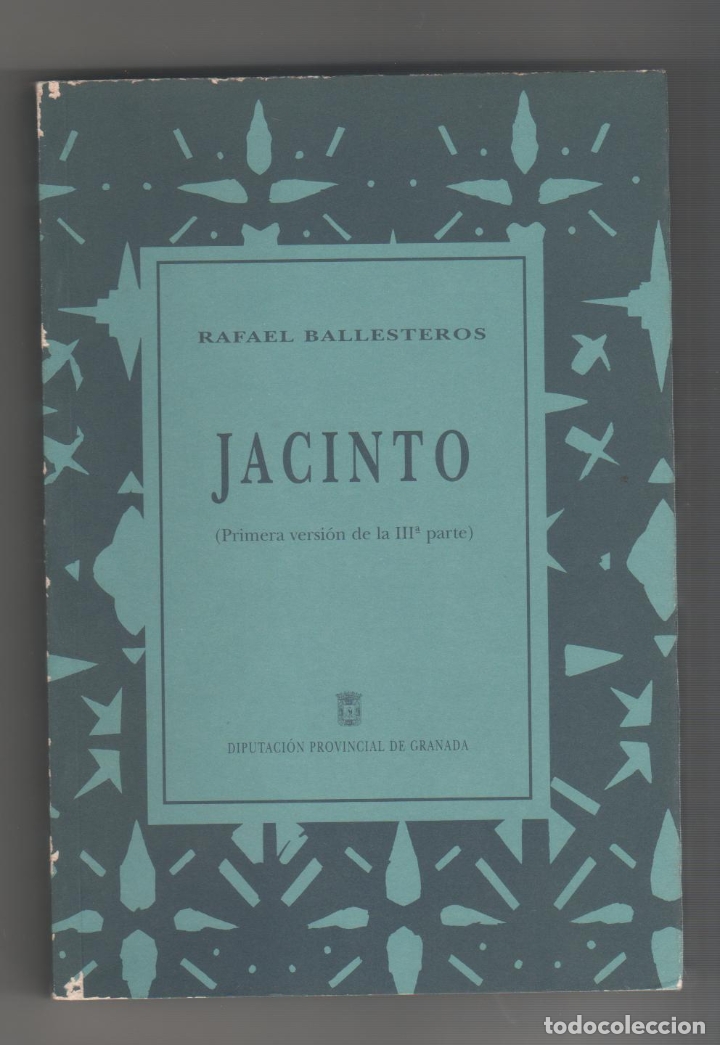 Libros: Jacinto. (Primera versi&oacute;n de la III&ordf; parte). - BALLESTEROS, Rafael: - Foto 1