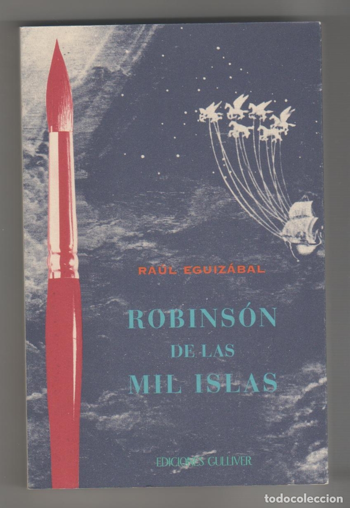 Libri di seconda mano: Robins&oacute;n de las mil islas. Viaje por la pintura de Dis Berl&iacute;n. - EGUIZ&Aacute;BAL, Ra&uacute;l:
