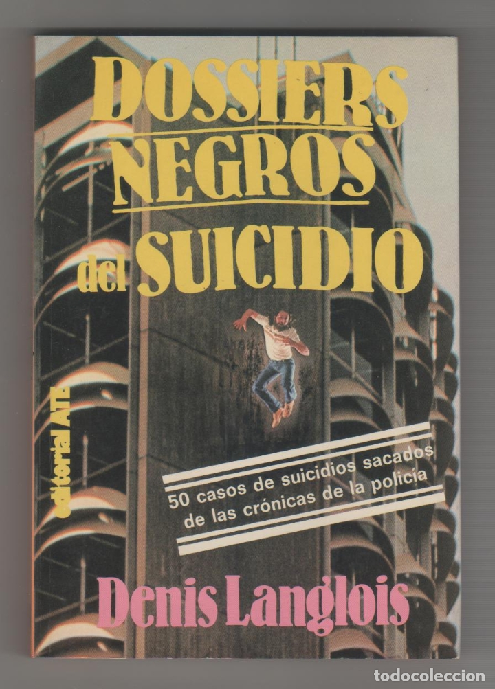 Libros: Dossier negro del suicidio. - LANGLOIS, Denis: - Foto 1