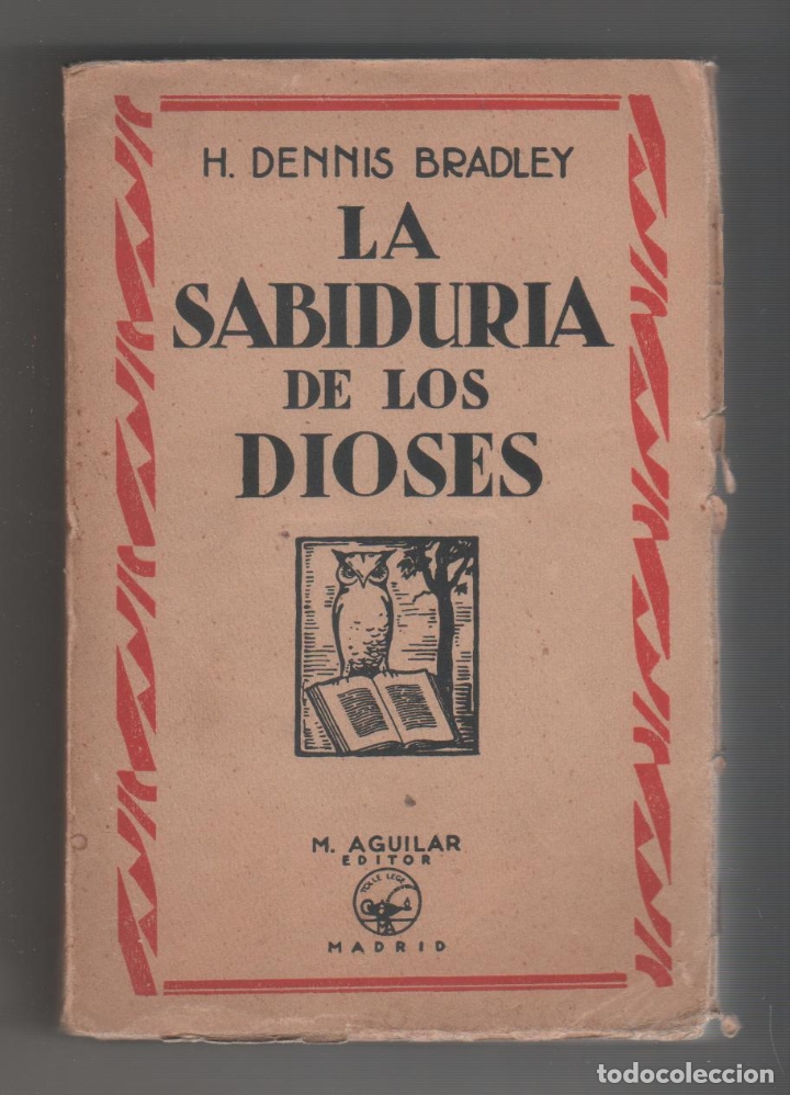 Libros: La sabidur&iacute;a de los dioses. - BRADLEY, H. Dennis: - Foto 1