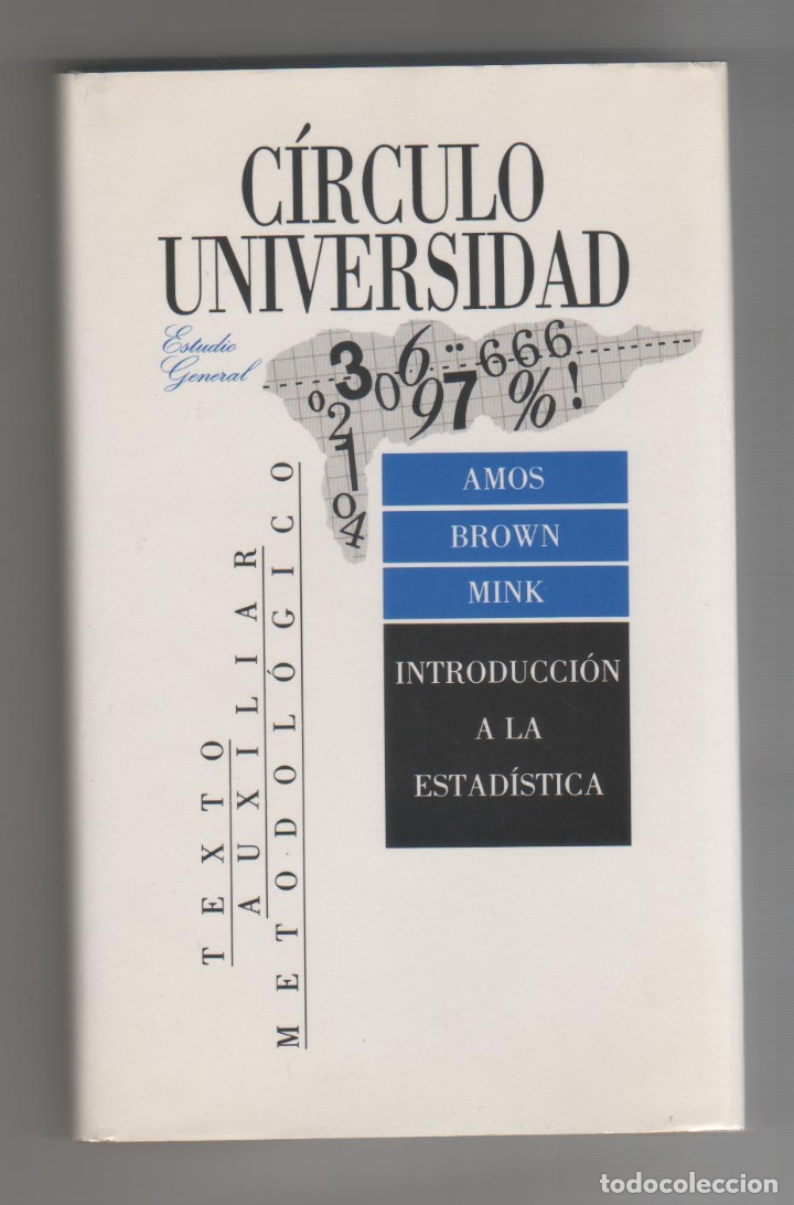 Libros: Introducci&oacute;n a la estad&iacute;stica. - AMOS; BROWN; MINK: - Foto 1