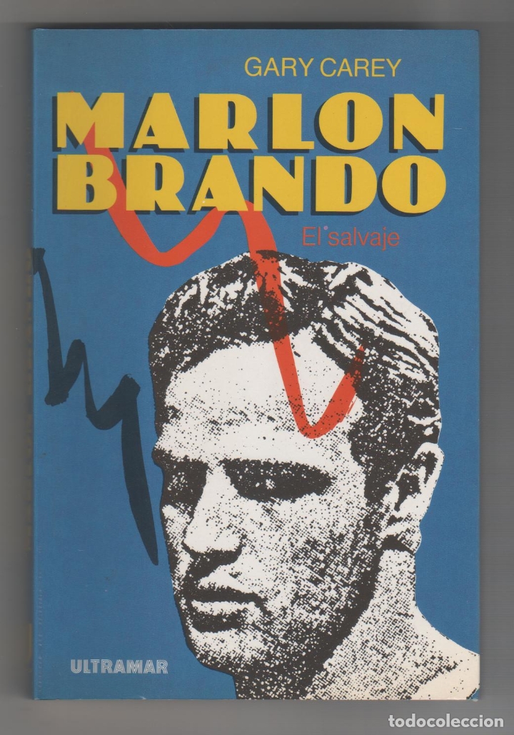 Libros: Marlon Brando, el Salvaje. - CAREY, Gary: - Foto 1