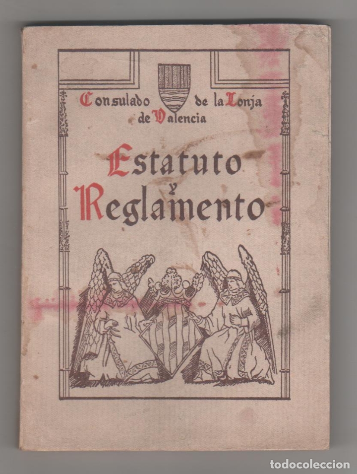 Libros: Estatuto y reglamento. Consulado de la Lonja de Valencia. - Foto 1