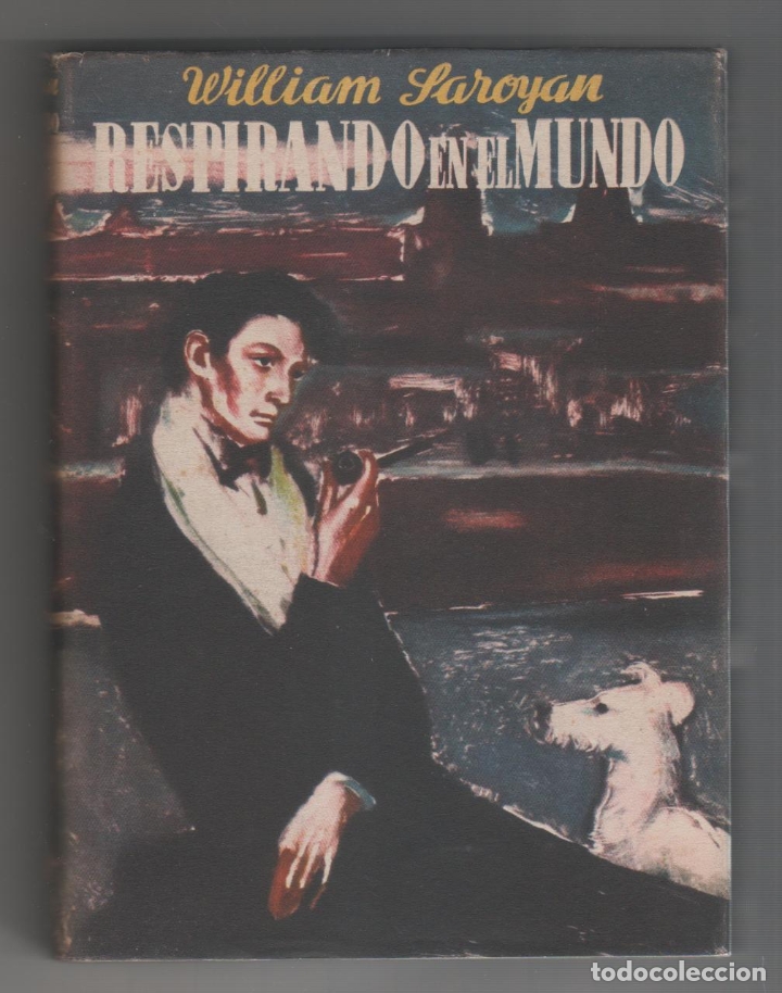 Libros: Respirando en el mundo. - SAROYAN, William: - Foto 1
