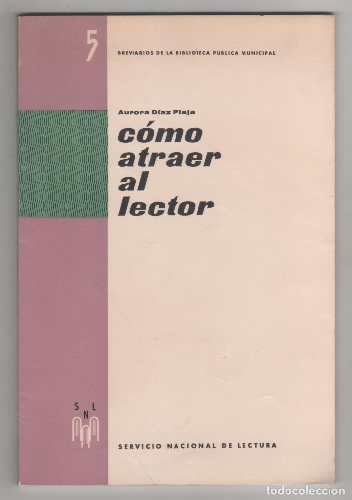 Libros: C&oacute;mo atraer al lector. - D&Iacute;AZ PLAJA, Aurora: - Foto 1