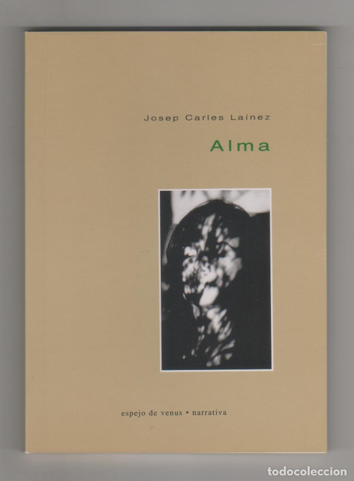 Libros: Alma. - LA&Iacute;NEZ, Josep Carles: - Foto 1