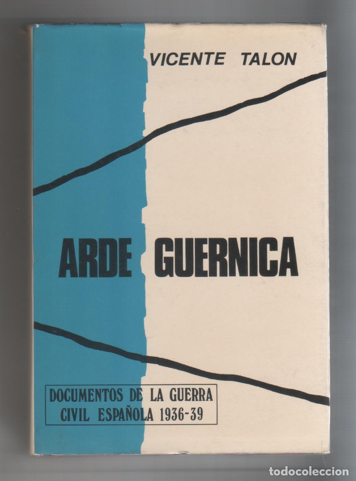 Libros: Arde Guernica. - TAL&Oacute;N, Vicente: - Foto 1