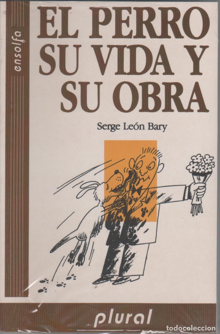 Libros: El perro, su vida y su obra. - LE&Oacute;N BARY, Serge: - Foto 1