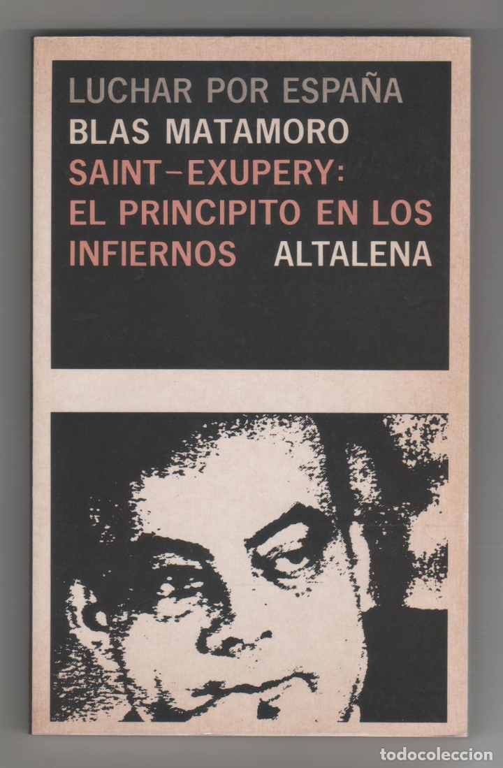 Libros: Saint Exup&eacute;ry: El principito en los infiernos - MOTAMORO, Blas
