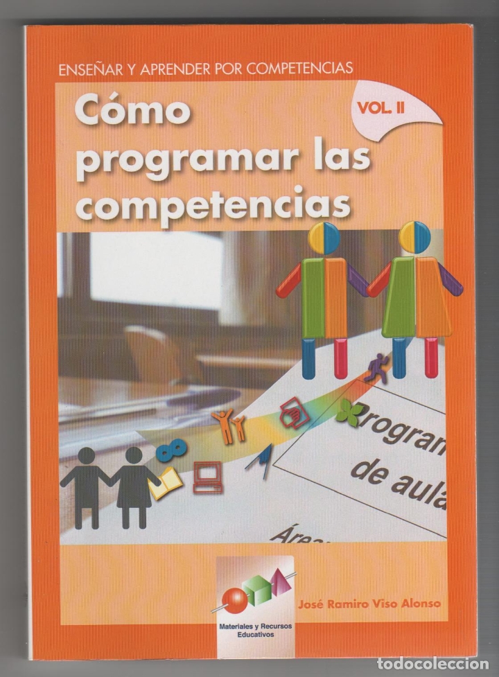 Livros em segunda m&atilde;o: Ense&ntilde;ar y aprender por competencias. Vol. II. C&oacute;mo programar las competencias - VISO ALONSO, Jos&eacute; Ra