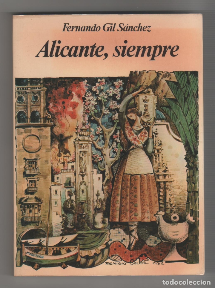 Libros: Alicante, siempre - GIL S&Aacute;NCHEZ, Fernando - Foto 1