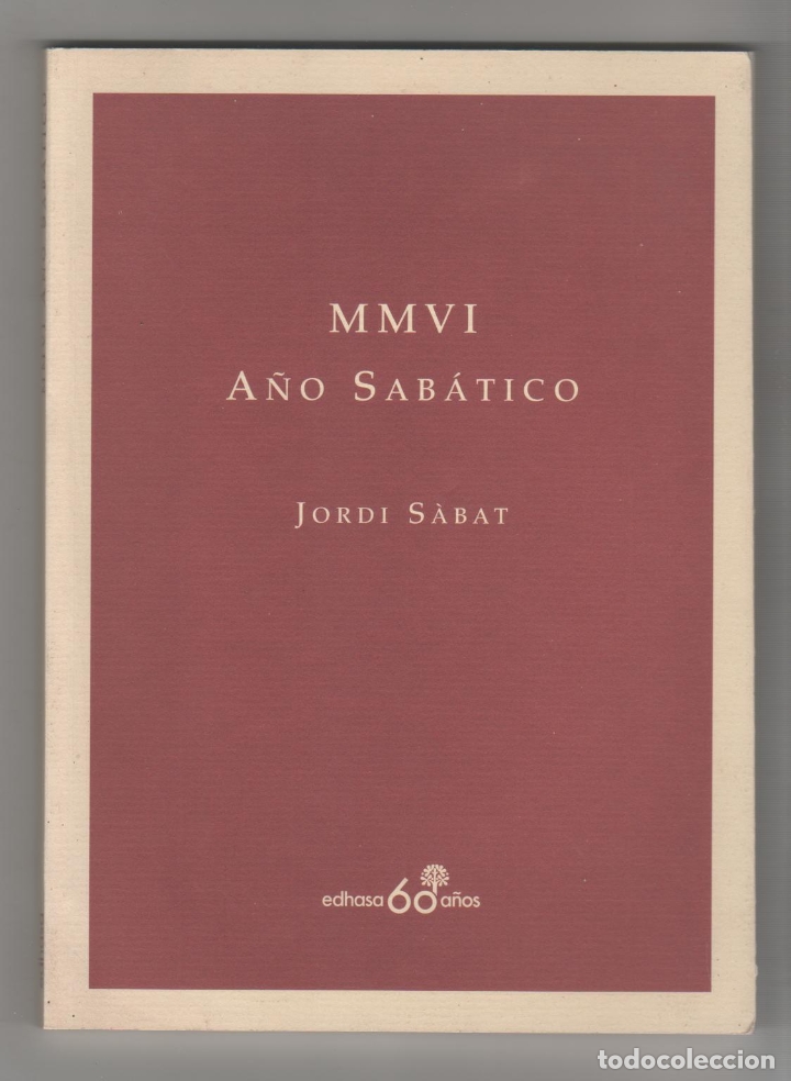 Libros: MMVI. A&ntilde;o sab&aacute;tico - S&Agrave;BAT, Jordi - Foto 1
