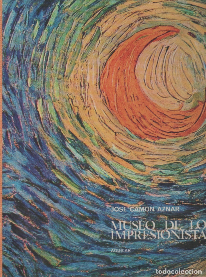 Libros: Museo de los Impresionistas - CAM&Oacute;N AZNAR, Jos&eacute; - Foto 1