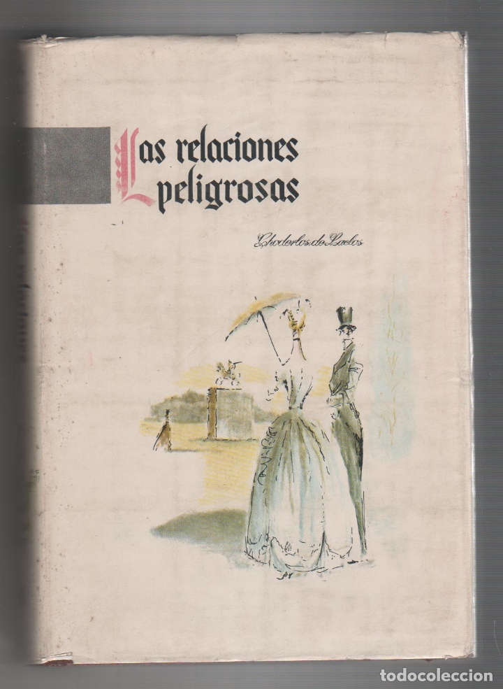 Libros: Las relaciones peligrosas - CHODERLOS DE LACLOS, Pedro - Foto 1
