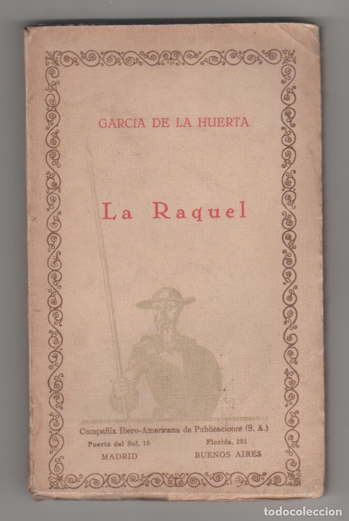 Libros: La Raquel. - GARC&Iacute;A DE LA HUERTA: - Foto 1