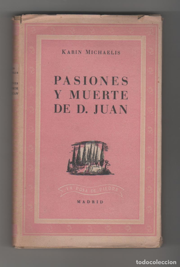 Libros: Pasiones y muerte de D. Juan - MICHAELIS, Karin - Foto 1