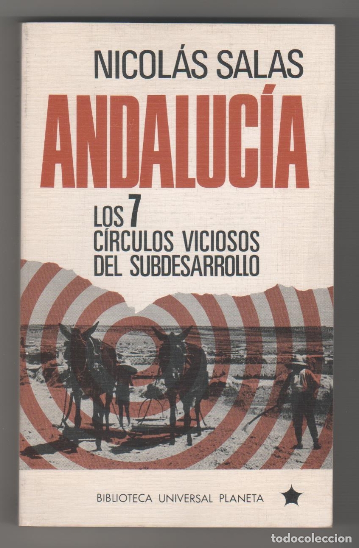 Libros: Andaluc&iacute;a: los 7 c&iacute;rculos viciosos del subdesarrollo - SALAS, Nicol&aacute;s - Foto 1