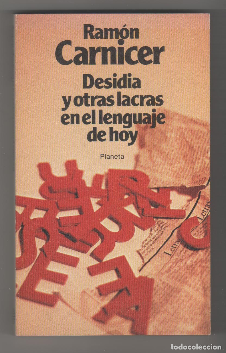 Libros: Desidia y otras lacras en el lenguaje de hoy - CARNICER, Ram&oacute;n - Foto 1