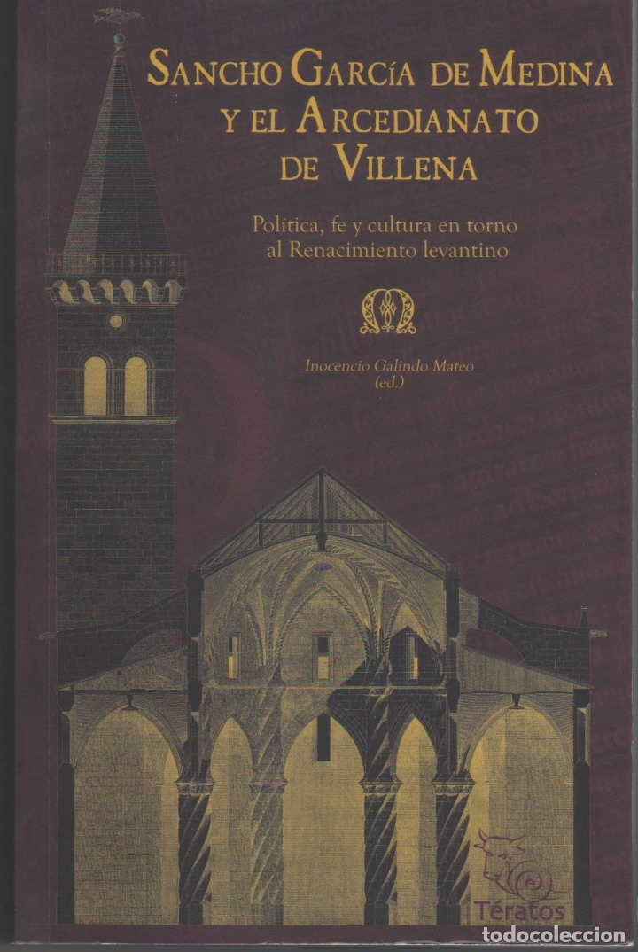 Libros: Sancho Garc&iacute;a de Medina y el Arcedianato de Villena. Pol&iacute;tica, fe y cultura en torno al Renacimiento