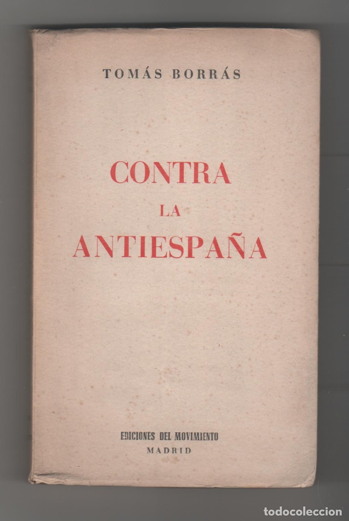 Libros: Contra la antiespa&ntilde;a - BORR&Aacute;S, Tom&aacute;s - Foto 1