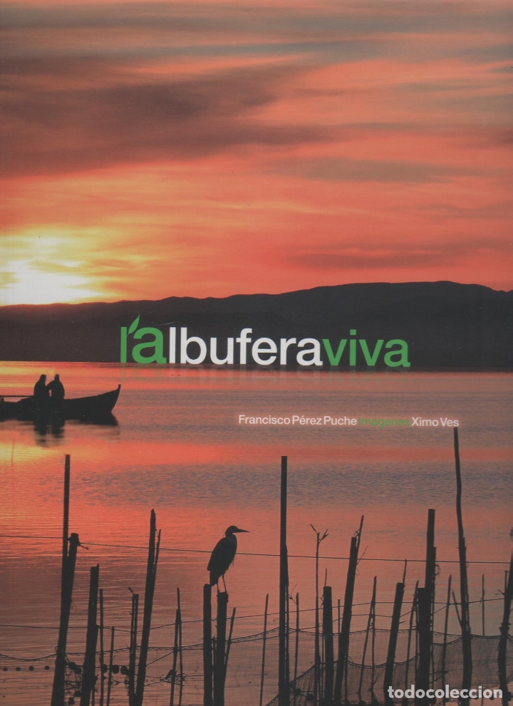 Libros: LAlbufera viva - P&Eacute;REZ PUCHE, Francisco - Foto 1