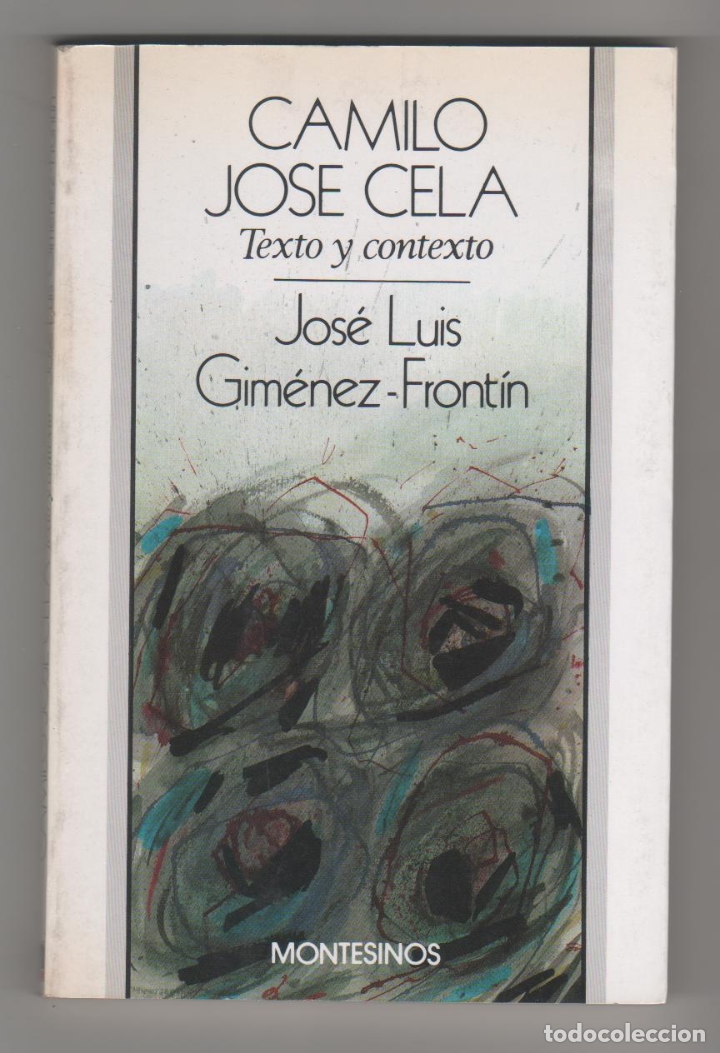 Libros: Camilo Jos&eacute; Cela. Texto y contexto. - GIM&Eacute;NEZ- FRONT&Iacute;N, Jos&eacute; Luis: - Foto 1